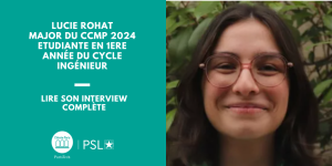 visuel site Lucie Rohat Major du CCMP 2024 Etudiante en 1ere année du cycle Ingénieur